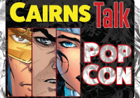 Cairns Talk Pop Con 2016 Cairns Talk Pop Con 2016