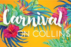 Carnival On Collins 2017 Carnival On Collins 2017